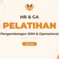 Pelatihan Human Resources & General Affairs (HR & GA) Komprehensif untuk Profesional Kompeten