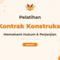 Pelatihan Hukum Kontrak Konstruksi