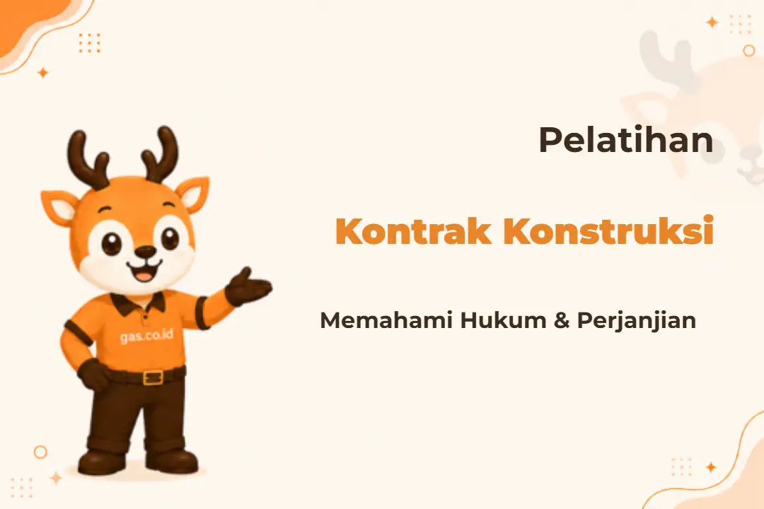 Pelatihan Hukum Kontrak Konstruksi