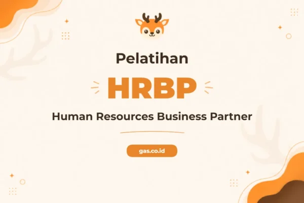 Pelatihan Human Resources Business Partner Untuk Profesional SDM Strategis