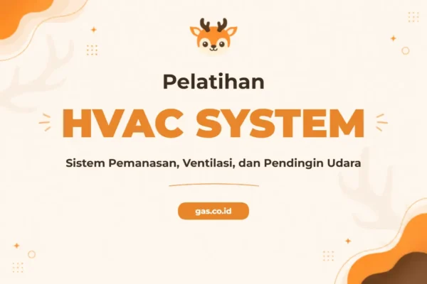 Pelatihan HVAC System Komprehensif untuk Profesional Industri