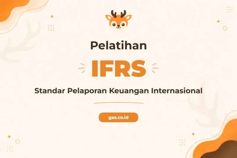 Pelatihan IFRS Standards untuk Akuntan Profesional Unggul