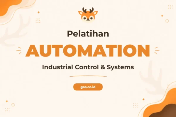 Pelatihan Industrial Automation & Control Terpadu untuk Era Industri 4.0