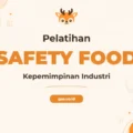 Pelatihan Industrial Safety Food Leadership untuk Profesional Unggul