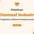 Pelatihan Instrumen Otomasi Industri Tingkatkan Efisiensi Operasional
