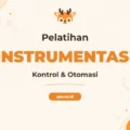 Pelatihan Instrumentasi Kontrol Otomasi Profesional untuk Industri Modern