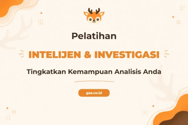 Pelatihan Intelijen Investigasi untuk Profesional Analitis