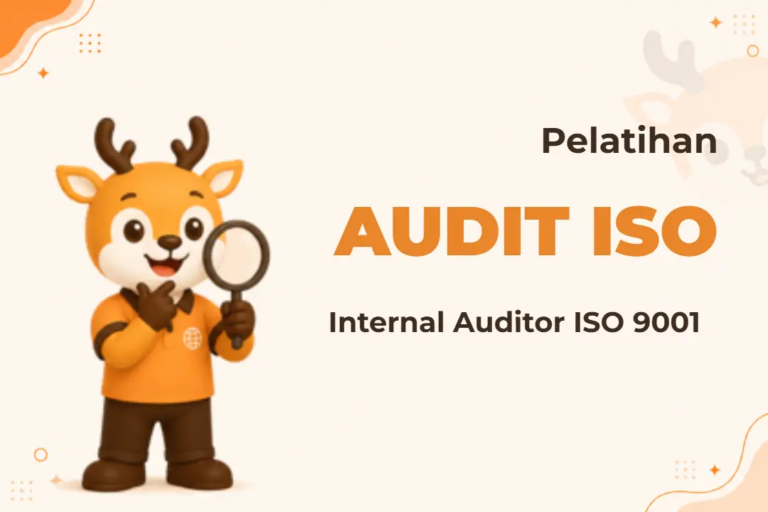 Pelatihan Internal Auditor ISO 9001