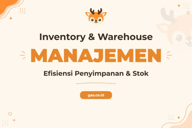 Pelatihan Inventory Warehouse yang Mengoptimalkan Operasional Bisnis Anda