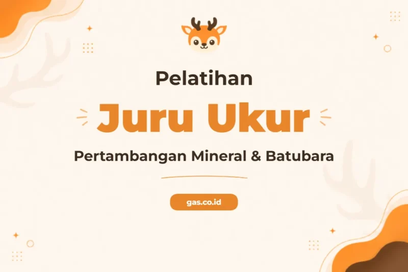 Pelatihan Juru Ukur Pertambangan Mineral Dan Batubara Kunci Sukses Industri