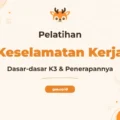 Pelatihan K3 Dasar