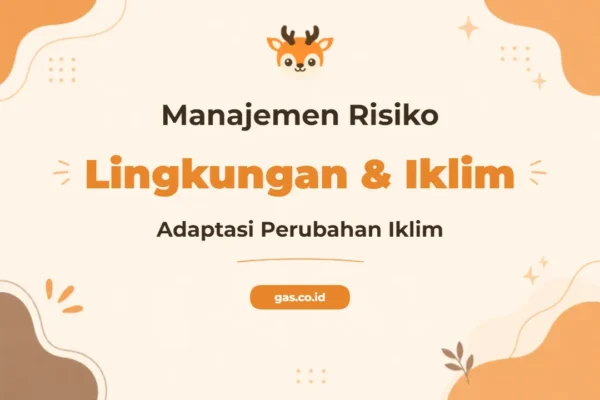 Pelatihan Kebijakan Pengelolaan Risiko Lingkungan Dan Adaptasi Perubahan Iklim untuk Profesional