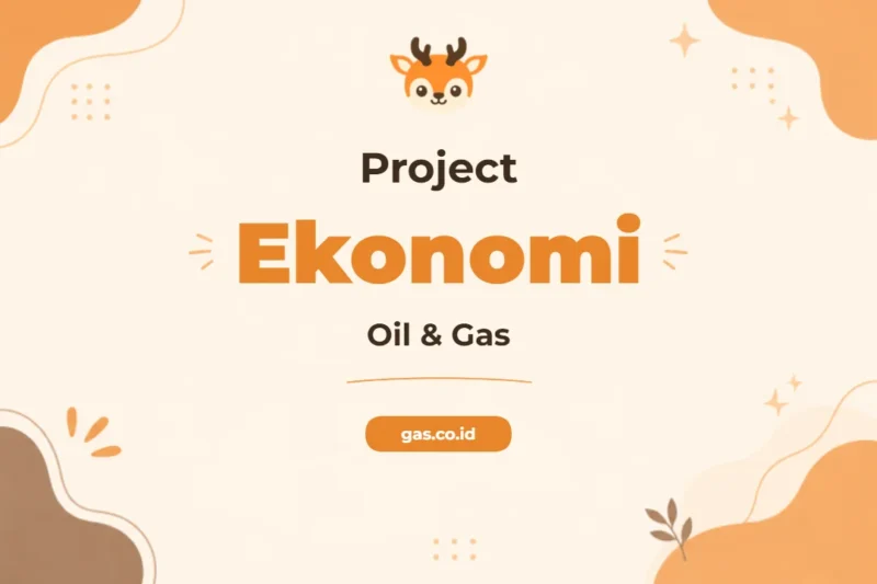 Pelatihan Keekonomian Project Oil Gas untuk Profesional Energi