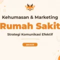 Pelatihan Kehumasan Rumah Sakit Unggul untuk Profesional Kesehatan