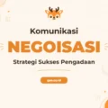 Pelatihan Komunikasi Negosiasi Skill For Procurement untuk Profesional Pengadaan Unggul