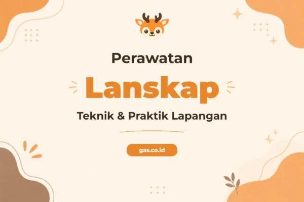 Pelatihan Landscape Maintenance Profesional dan Bersertifikat
