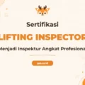Pelatihan Lifting Inspector Profesional Bersertifikat K3