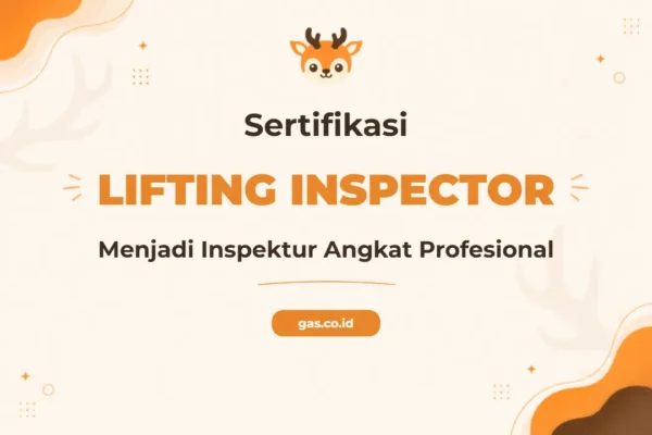 Pelatihan Lifting Inspector Profesional Bersertifikat K3