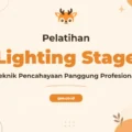 Pelatihan Lighting Stage untuk Profesional Tata Cahaya Panggung