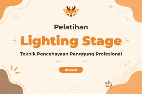 Pelatihan Lighting Stage untuk Profesional Tata Cahaya Panggung