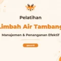 Pelatihan Limbah Air Tambang untuk Praktisi Lingkungan Profesional