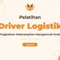 Pelatihan Logistics Driver Profesional Bersertifikat untuk Industri Transportasi