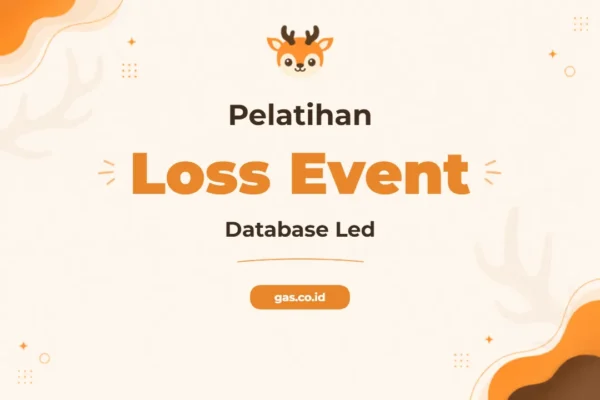 Pelatihan Loss Event Database Led Unggul untuk Manajemen Risiko Perusahaan