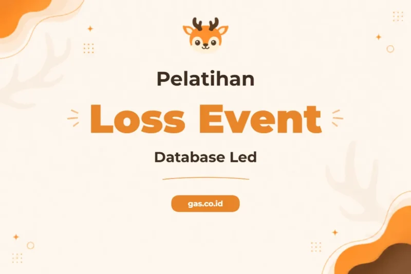 Pelatihan Loss Event Database Led Unggul untuk Manajemen Risiko Perusahaan
