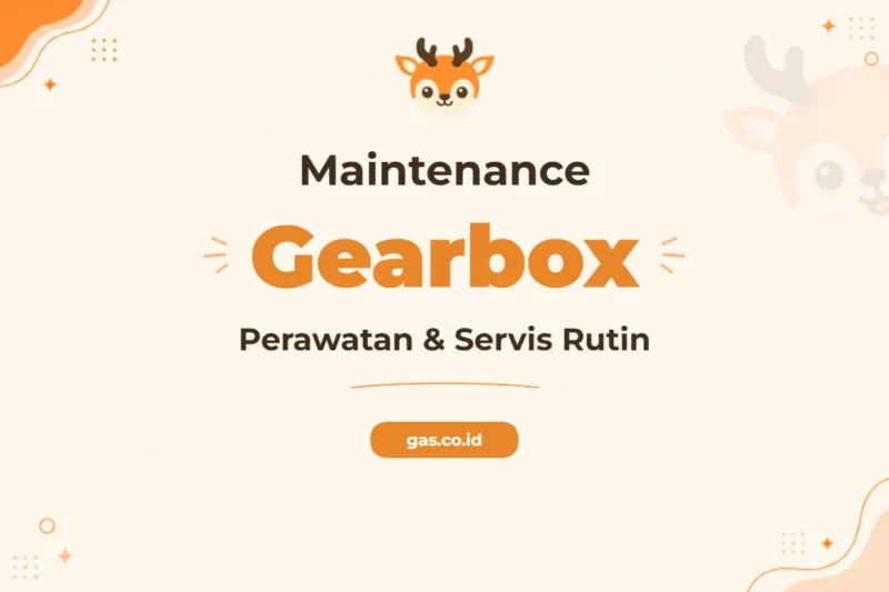 Pelatihan Maintenance Gearbox untuk Profesional Industri Unggul
