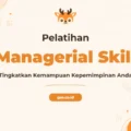 Pelatihan Managerial Skill