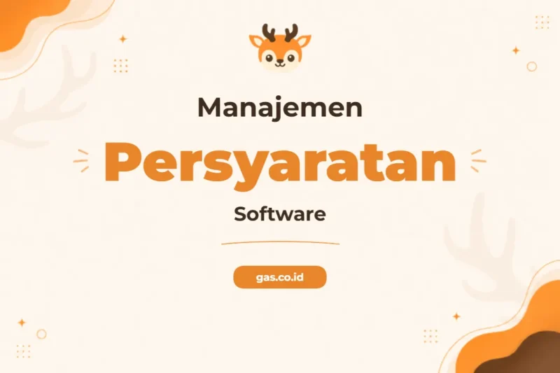 Pelatihan Managing Software Requirements untuk Sukses Proyek Perangkat Lunak