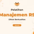 Pelatihan Manajemen Diklat Rumah Sakit Solusi Unggul Peningkatan Kompetensi SDM Medis