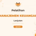 Pelatihan Manajemen Keuangan Lanjutan untuk Pengambil Keputusan Strategis