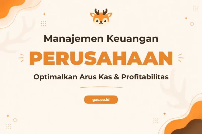 Pelatihan Manajemen Keuangan Perusahaan Unggul untuk Pertumbuhan Bisnis Berkelanjutan