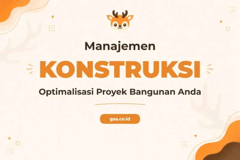 Pelatihan Manajemen Konstruksi Unggul Tingkatkan Keberhasilan Proyek