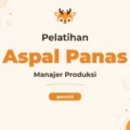 Pelatihan Manajer Produksi Aspal