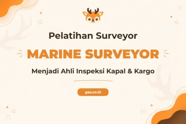 Pelatihan Marine Surveyor Bersertifikat untuk Profesional Maritim