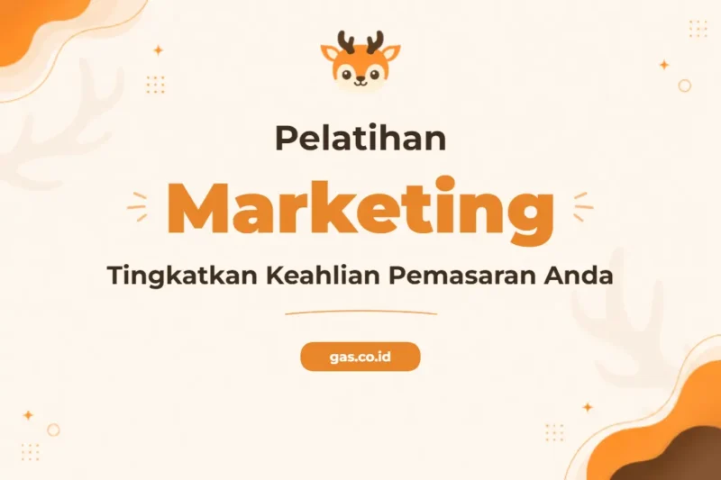 Pelatihan Marketing Skills Profesional untuk Pertumbuhan Bisnis Anda
