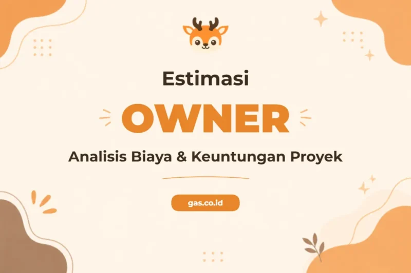Pelatihan Owner Estimate Kunci Sukses Proyek Konstruksi Anda