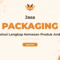 Pelatihan Packaging Profesional untuk Inovasi Produk dan Branding Unggul