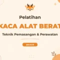 Pelatihan Pemasangan Kaca Alat Berat Bagi Profesional Industri