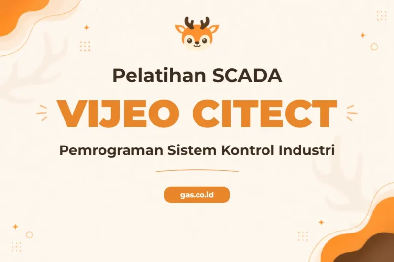 Pelatihan Pemrograman SCADA Vijeo Citect Tingkatkan Efisiensi Industri