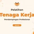 Pelatihan Pendamping Tenaga Kerja Indonesia Unggul dan Profesional