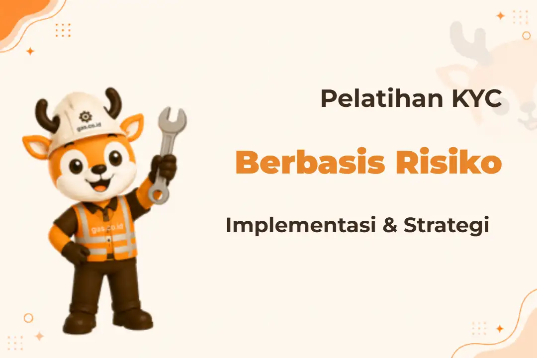 Pelatihan Penerapan Kyc Berbasis Risiko