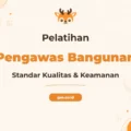 Pelatihan Pengawas Bangunan