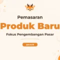 Pelatihan Pengembangan Produk Baru untuk Sukses Inovasi Bisnis