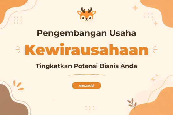 Pelatihan Pengembangan Usaha Dan Kewirausahaan Unggul Untuk Sukses Bisnis Berkelanjutan
