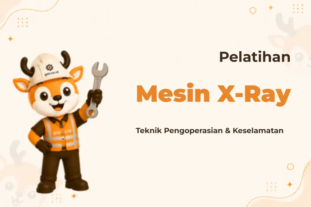 Pelatihan Pengoprasian Mesin Xray