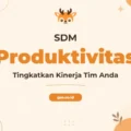 Pelatihan Peningkatan Produktivitas Sumber Daya Manusia untuk Profesional Unggul