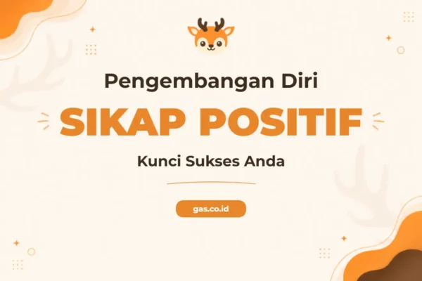 Pelatihan Personal Development Attitude Unggul untuk Profesional Masa Depan